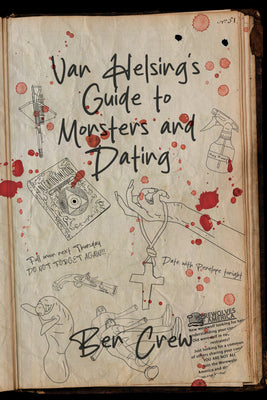 Cover Image for Van Helsing's Guide to Monsters and Dating -- Ben Crew, Paperback