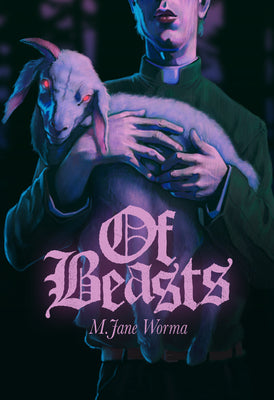 Cover Image for Of Beasts -- M. Jane Worma, Paperback