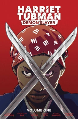 Cover Image for Harriet Tubman: Demon Slayer Vol. 1 -- David Crownson, Paperback