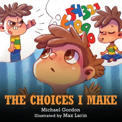Cover Image for The Choices I Make -- Michael Gordon, Paperback