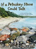 Cover Image for If a Petoskey Stone Could Talk -- Brittany Darga, Hardcover