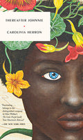 Cover Image for Thereafter Johnnie -- Carolivia Herron, Paperback