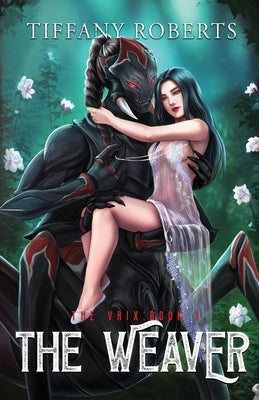 Cover Image for The Weaver (The Vrix #1) -- Tiffany Roberts, Paperback