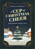 Cover Image for A Cup of Christmas Cheer: Heartwarming Holiday Tales -- Guideposts, Hardcover