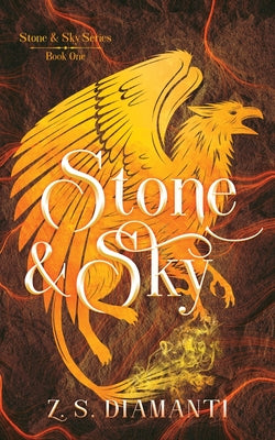 Cover Image for Stone & Sky -- Z. S. Diamanti, Paperback