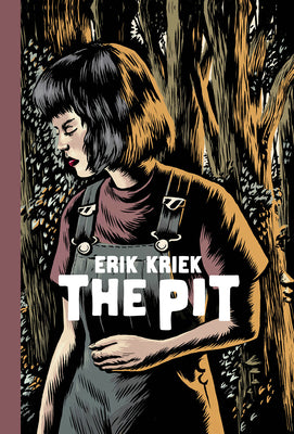 Cover Image for The Pit -- Erik Kriek, Hardcover
