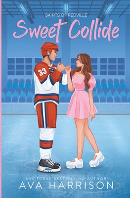 Cover Image for Sweet Collide -- Ava Harrison, Paperback