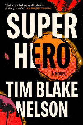 Cover Image for Superhero -- Tim Blake Nelson, Hardcover