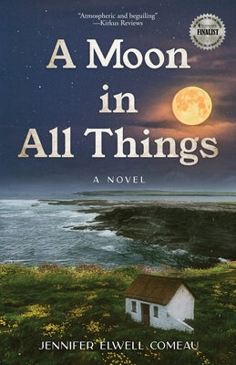 Cover Image for A Moon in All Things -- Jennifer Elwell Comeau, Paperback