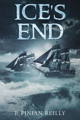 Cover Image for Ice's End -- P. Finian Reilly, Paperback