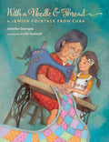 Cover Image for With a Needle and Thread: A Jewish Folktale from Cuba -- Jennifer Stempel, Hardcover
