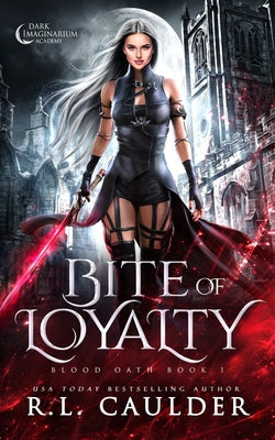 Cover Image for Bite of Loyalty -- R. L. Caulder, Paperback
