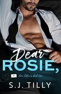 Cover Image for Dear Rosie,: Love Letters Book Two -- S. J. Tilly, Paperback