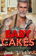 Cover Image for Baby Cakes: The Complete Bite Series -- S. J. Tilly, Paperback