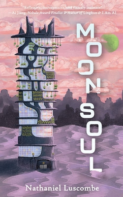 Cover Image for Moon Soul: A Cozy Science Fantasy Novella -- Nathaniel Luscombe, Paperback