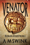 Cover Image for Venator: Roman Equestrian I -- A. M. Swink, Paperback