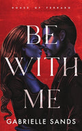 Cover Image for Be With Me -- Gabrielle Sands, Paperback
