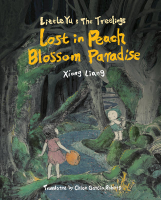 Cover Image for Lost in Peach Blossom Paradise -- Xiong Liang, Hardcover