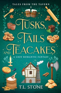Cover Image for Tusks, Tails & Teacakes -- T. L. Stone, Paperback