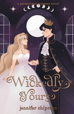 Cover Image for Wickedly Yours -- Jennifer Chipman, Paperback