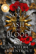 Cover Image for A Soul of Ash and Blood Special Edition -- Jennifer L. Armentrout, Paperback