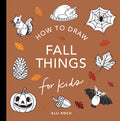 Cover Image for Fall Things: How to Draw Books for Kids with Pumpkins, Scarecrows, Turkeys and More -- Alli Koch, Paperback