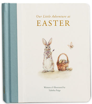 Cover Image for Our Little Adventure at Easter: An Easter Book for Babies and Toddlers about Friendship and Kindness -- Tabitha Paige, Board Books