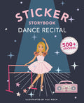 Cover Image for My Fancy Sticker Storybook: Dance Recital: 500+ Reusable Dress-Up Sticker Book for Kids Ages 5-8 -- Alli Koch, Paperback