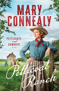 Cover Image for Petticoat Ranch -- Mary Connealy, Paperback