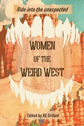 Cover Image for Women of the Weird West -- Kc Grifant, Paperback