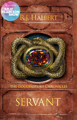 Cover Image for Servant: The Goodpasture Chronicles (Book 2) -- R. J. Halbert, Hardcover
