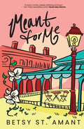 Cover Image for Meant for Me -- Betsy St Amant, Paperback
