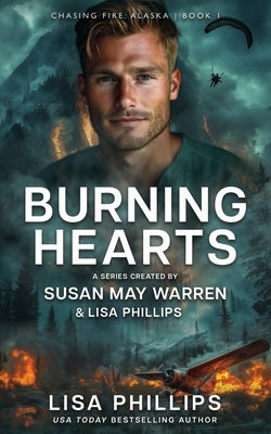 Cover Image for Burning Hearts -- Lisa Phillips, Paperback