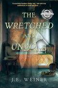 Cover Image for The Wretched and Undone -- J. E. Weiner, Paperback