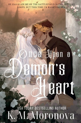 Cover Image for Once Upon a Demon's Heart -- K M Moronova, Paperback