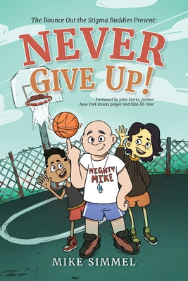 Cover Image for Never Give Up! -- Mike Simmel, Paperback