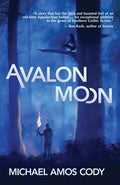 Cover Image for Avalon Moon -- Michael Amos Cody, Paperback