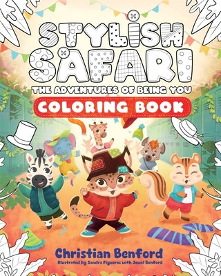 Cover Image for Stylish Safari Coloring Book: The Adventures of Being You -- Christian Benford, Paperback