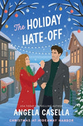 Cover Image for The Holiday Hate-Off: A Spicy, Small-Town, Christmas RomCom -- Angela Casella, Paperback