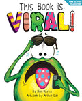 Cover Image for This Book Is Viral!: A Funny and Interactive Story for Kids -- Ron Keres, Hardcover