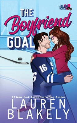 Cover Image for The Boyfriend Goal -- Lauren Blakely, Paperback