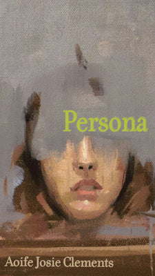 Cover Image for Persona -- Aoife Josie Clements, Paperback