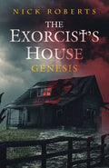 Cover Image for The Exorcist's House: Genesis -- Nick Roberts, Paperback