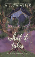 Cover Image for What It Takes Special Edition -- Willow Aster, Paperback