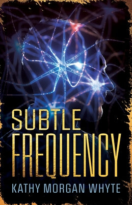 Cover Image for Subtle Frequency -- Kathy Whyte, Paperback