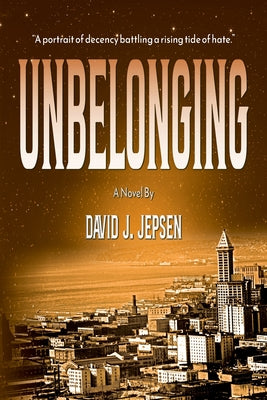 Cover Image for Unbelonging -- David J. Jepsen, Paperback
