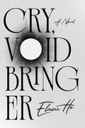 Cover Image for Cry, Voidbringer -- Elaine Ho, Paperback