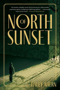 Cover Image for North Of Sunset -- Haley Ahern, Paperback