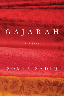 Cover Image for Gajarah -- Somia Sadiq, Paperback
