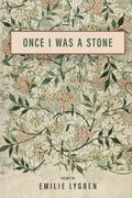 Cover Image for Once I Was a Stone -- Emilie Lygren, Paperback
